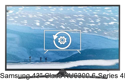 Factory reset Samsung 43" Class KU6300 6-Series 4K UHD TV