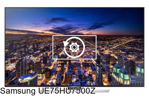 Factory reset Samsung UE75HU7500Z