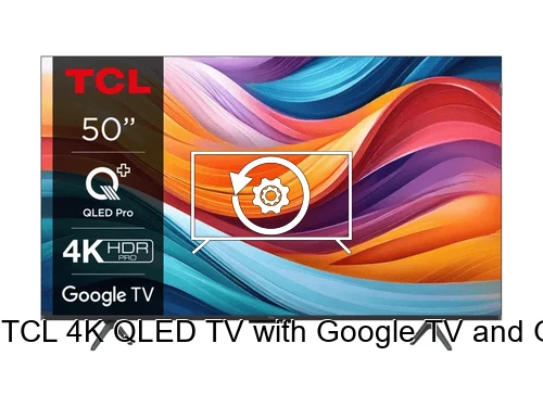 Restaurar de fábrica TCL 4K QLED TV with Google TV and Game Master 3.0