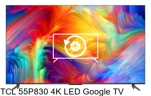 Factory reset TCL 55P830 4K LED Google TV