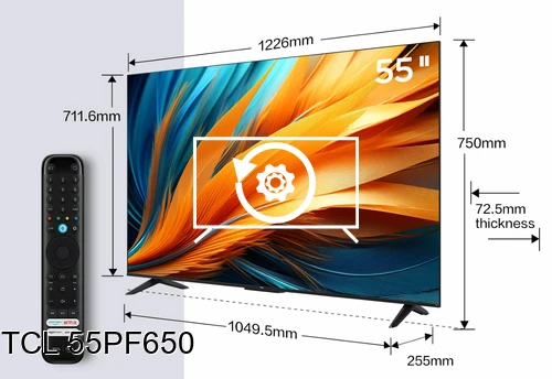 Restauration d'usine TCL 55PF650