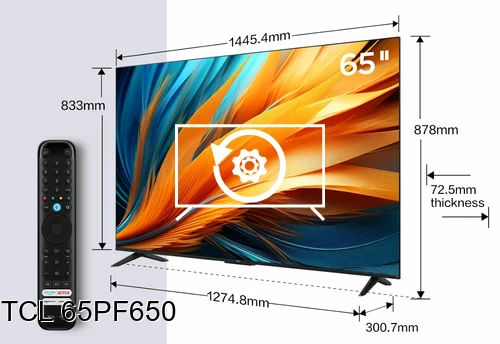 Restauration d'usine TCL 65PF650