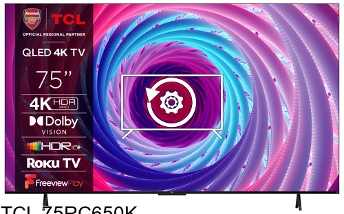 Factory reset TCL 75RC650K