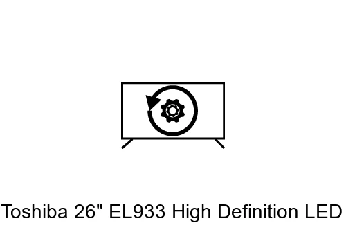 Factory reset Toshiba 26" EL933 High Definition LED TV