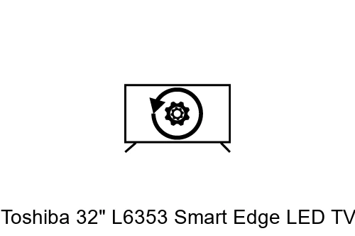 Resetear Toshiba 32" L6353 Smart Edge LED TV with Freeview HD