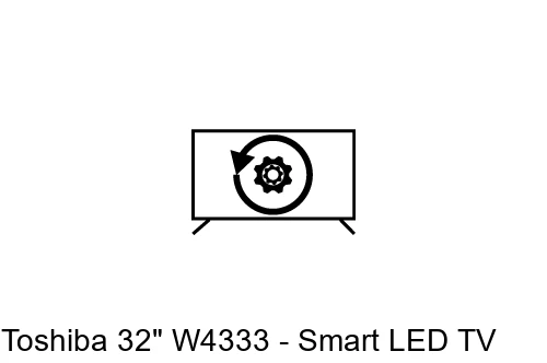 Restauration d'usine Toshiba 32" W4333 - Smart LED TV