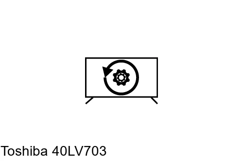 Restauration d'usine Toshiba 40LV703