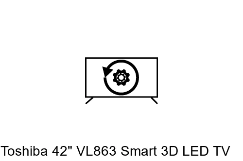 Factory reset Toshiba 42" VL863 Smart 3D LED TV