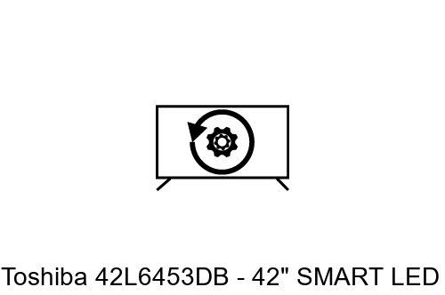 Factory reset Toshiba 42L6453DB - 42" SMART LED TV