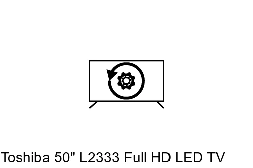 Factory reset Toshiba 50" L2333 Full HD LED TV