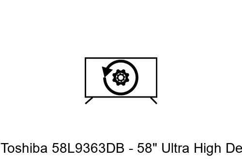 Restauration d'usine Toshiba 58L9363DB - 58" Ultra High Definition TV