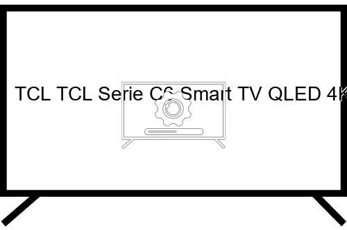 Comment mettre à jour le téléviseur TCL TCL Serie C6 Smart TV QLED 4K 65" 65C655 - Atmos